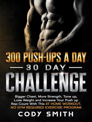 cover image of 300 Push-Ups a Day 30 Day Challenge